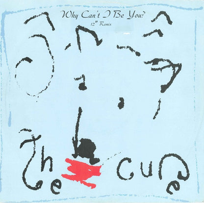 The Cure : Why Can't I Be You? (12" Remix) (12", Single)