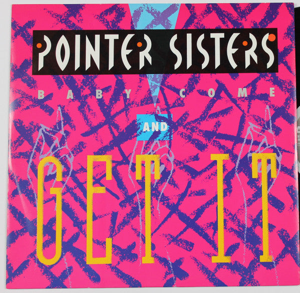 Pointer Sisters : Baby Come And Get It (12")