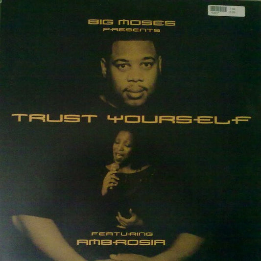 Big Moses Featuring Ambrosia : Trust Yourself (12")
