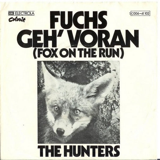 The Hunters (8) : Fuchs Geh' Voran (7", Single)