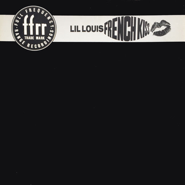 Lil Louis* : French Kiss (12")