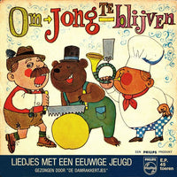 De Damrakkertjes (2) : Om Jong Te Blijven (Liedjes Met Een Eeuwige Jeugd) (7", EP)
