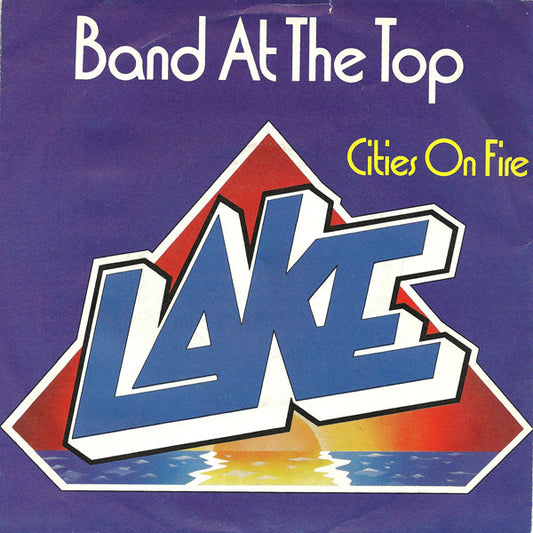 Lake (2) : Band At The Top (7", Single)