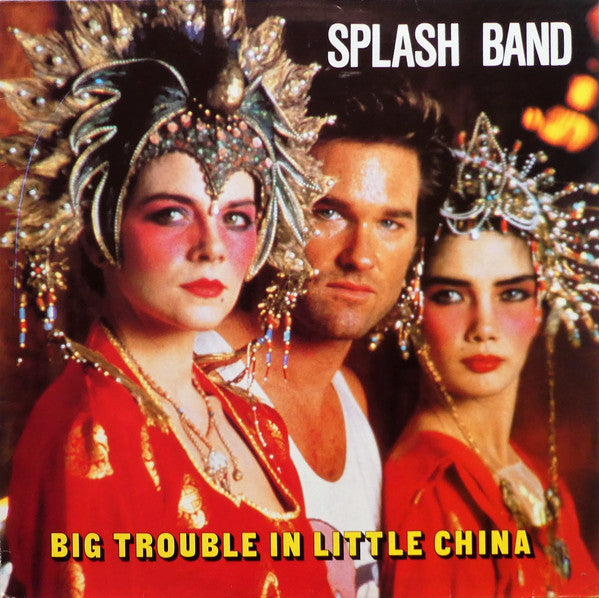 Splash Band* : Big Trouble In Little China (12")