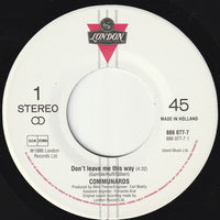 Communards* With Sarah Jane Morris : Don't Leave Me This Way (7", Single)