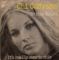 Chi Coltrane : Go Like Elijah (7", Single)