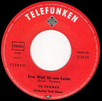 Su Kramer : Eine Welt Für Uns Beide (7", Single)
