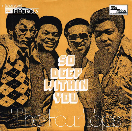 The Four Tops* : So Deep Within You (7")