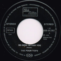 The Four Tops* : So Deep Within You (7")