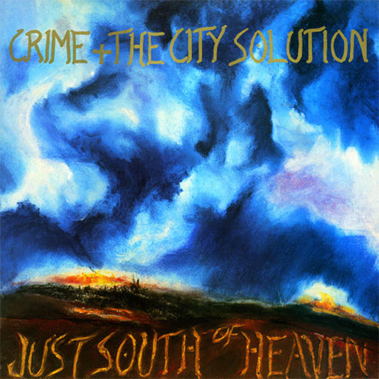Crime + The City Solution* : Just South Of Heaven (LP, MiniAlbum)