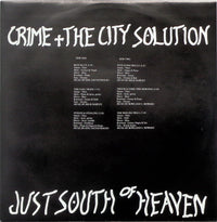 Crime + The City Solution* : Just South Of Heaven (LP, MiniAlbum)