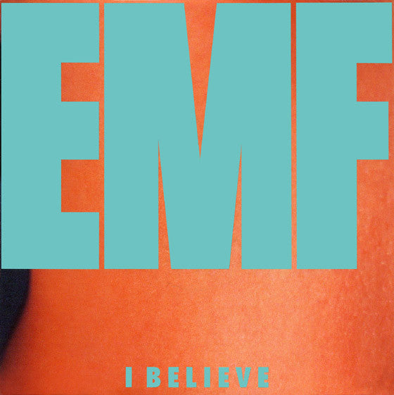 EMF : I Believe (7", Single)