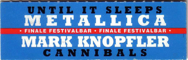 Metallica / Mark Knopfler : Until It Sleeps / Cannibals (7", Jukebox, Promo)
