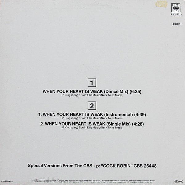 Cock Robin : When Your Heart Is Weak (Dance Mix) (12", Maxi)
