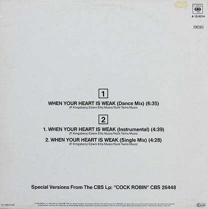 Cock Robin : When Your Heart Is Weak (Dance Mix) (12", Maxi)