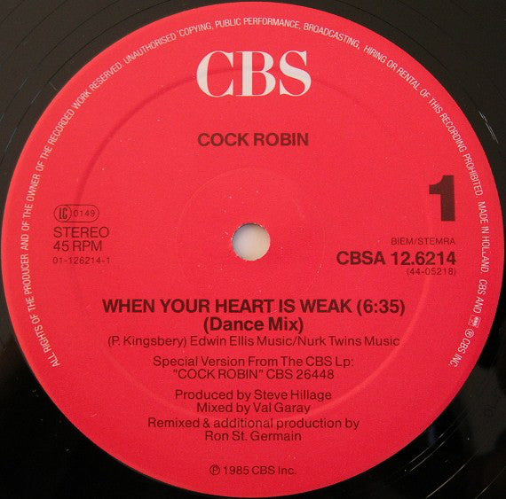 Cock Robin : When Your Heart Is Weak (Dance Mix) (12", Maxi)