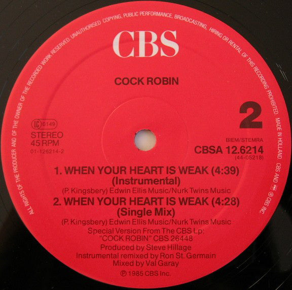 Cock Robin : When Your Heart Is Weak (Dance Mix) (12", Maxi)