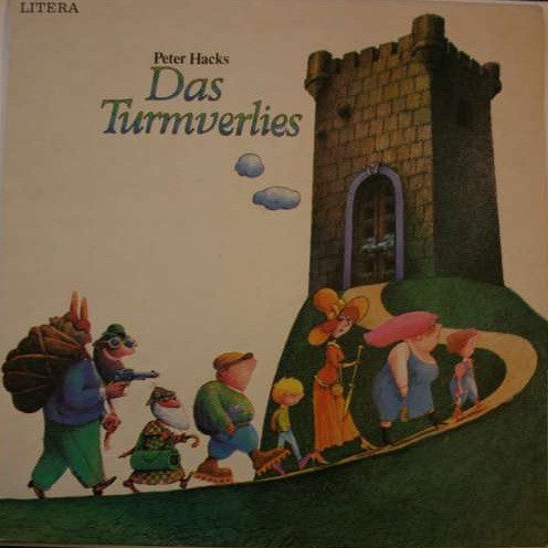 Peter Hacks : Das Turmverlies  (LP)
