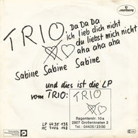 Trio : Da Da Da Ich Lieb Dich Nicht Du Liebst Mich Nicht Aha Aha Aha / Sabine Sabine Sabine (7", Single)