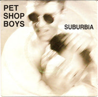 Pet Shop Boys : Suburbia (7", Single)