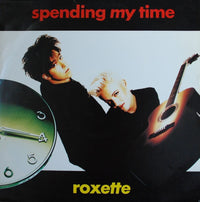 Roxette : Spending My Time (12", Single)