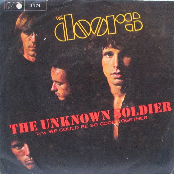 The Doors : The Unknown Soldier / We Could Be So Good Together (7", Single)