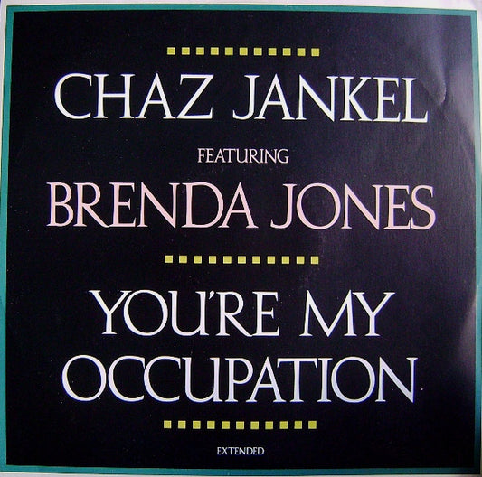 Chaz Jankel* Featuring Brenda Jones : You're My Occupation (12")