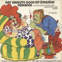Wolfgang Vaupel : Dat Kannste Doch Nit Ömesöns Verlange (7")