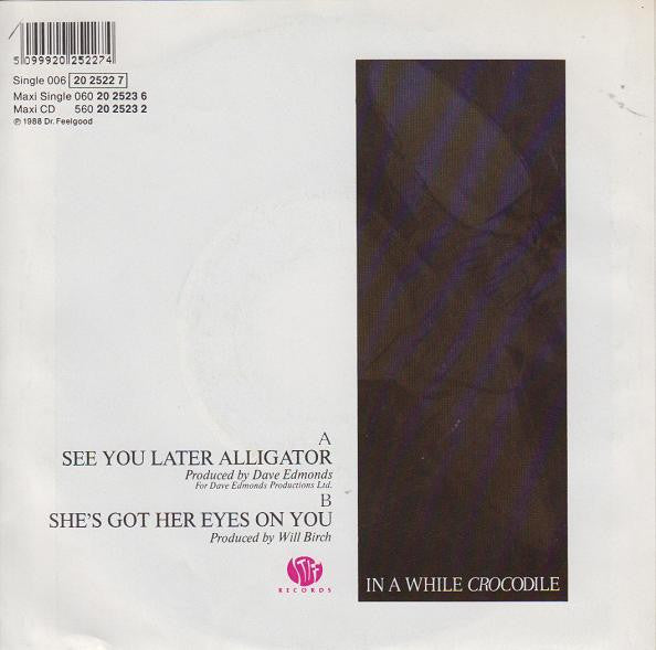Doctor Feelgood* : See You Later Alligator (7", Single)