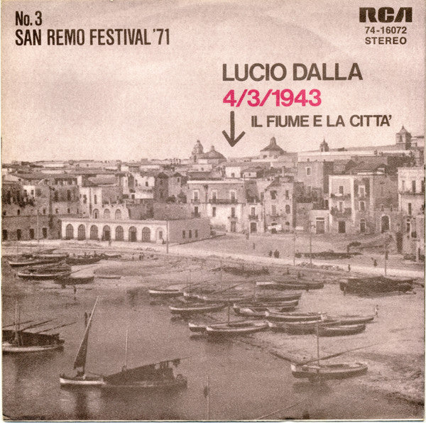 Lucio Dalla : 4/3/1943 / Il Fiume E La Città (7", Single)