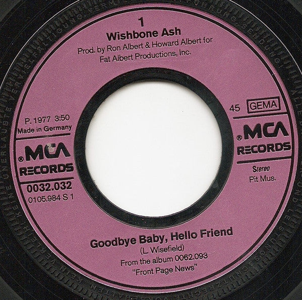 Wishbone Ash : Goodbye Baby Hello Friend (7", Single)