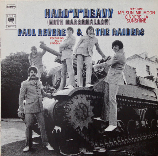 Paul Revere & The Raiders Featuring Mark Lindsay* : Hard 'N' Heavy (With Marshmallow) (LP, Album)