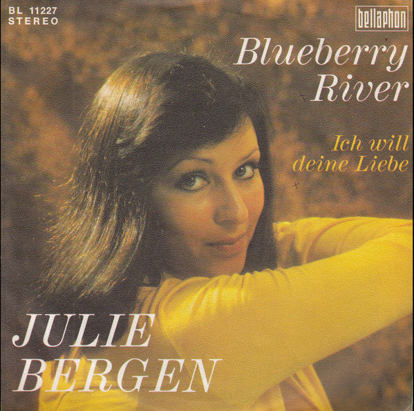 Julie Bergen : Blueberry River / Ich Will Deine Liebe (7", Single)