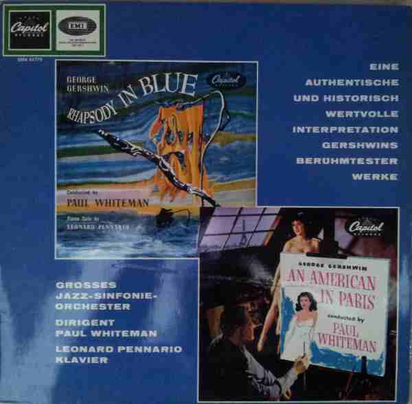Paul Whiteman Conducts George Gershwin / Piano Soloist Leonard Pennario : Rhapsody In Blue / An American In Paris (LP, Comp, RE)