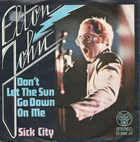 Elton John : Don't Let The Sun Go Down On Me / Sick City (7", Single)