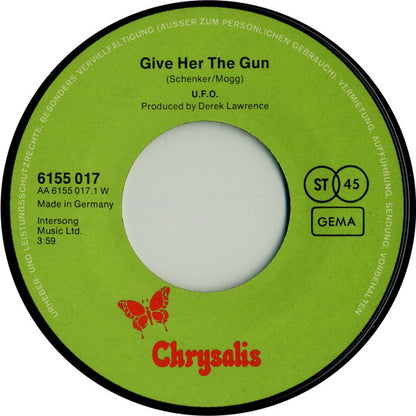U.F.O.* : Give Her The Gun (7", Single)
