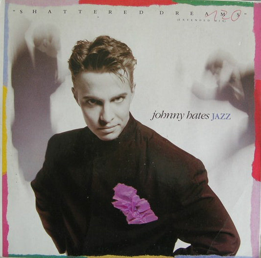Johnny Hates Jazz : Shattered Dreams (Extended Mix) (12", Single)