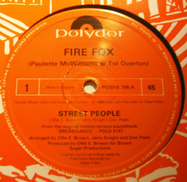 Fire Fox / Ollie & Jerry* : Street People / Showdown / Breakin'...There's No Stopping Us (12")