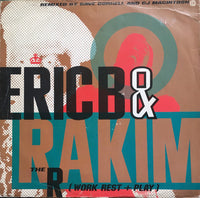 Eric B. & Rakim : The R (Work, Rest & Play) (12")