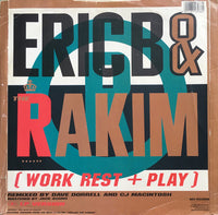 Eric B. & Rakim : The R (Work, Rest & Play) (12")