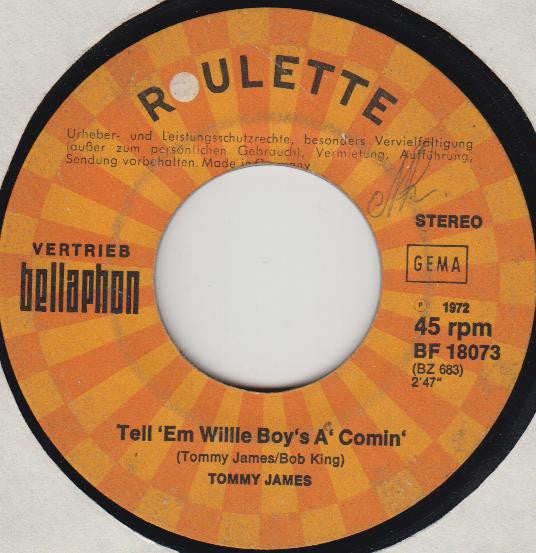 Tommy James : Tell 'Em Willie Boy 'S A'Comin' (7", Single)