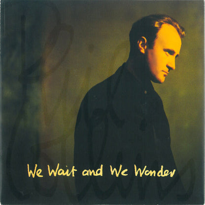 Phil Collins : We Wait And We Wonder (7", Single)
