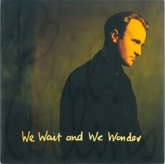Phil Collins : We Wait And We Wonder (7", Single)