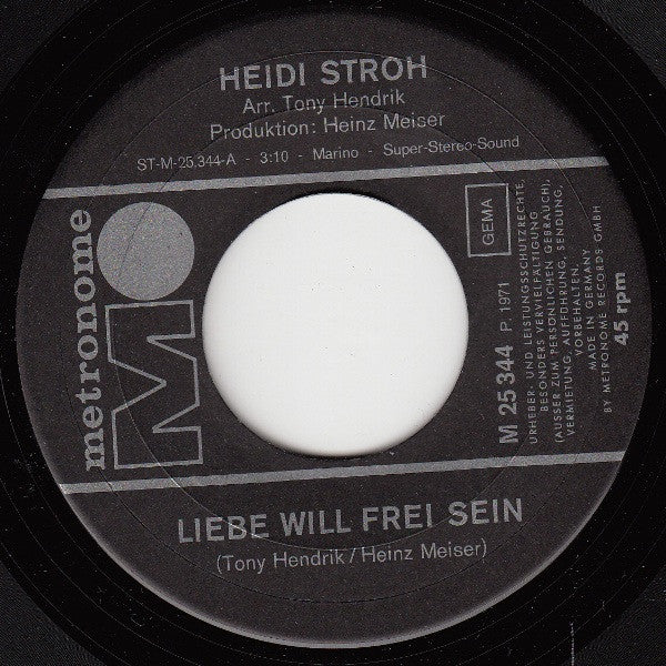Heidi Stroh : Liebe Will Frei Sein (7", Single)