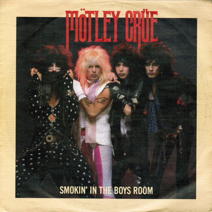 Mötley Crüe : Smokin' In The Boys Room (7", Single)