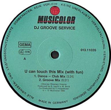 D.J. Groove Service : U Can Touch This Mix (With Fun) (12")