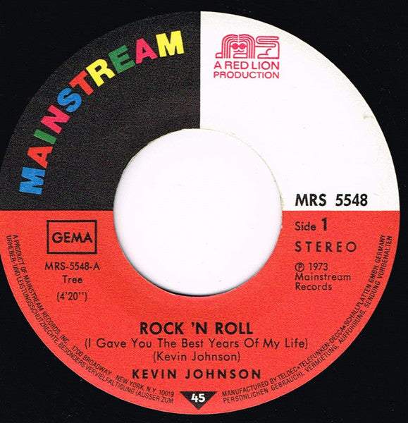 Kevin Johnson (5) : Rock 'N Roll (I Gave You The Best Years Of My Life) (7", Single)