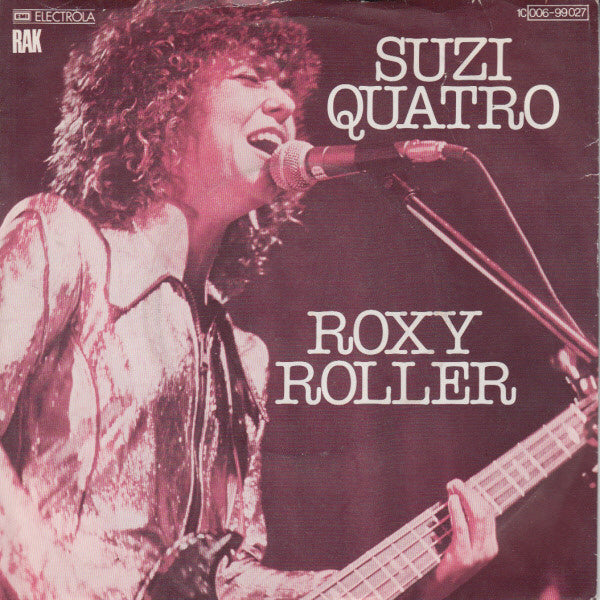 Suzi Quatro : Roxy Roller (7", Single)