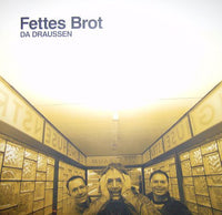 Fettes Brot : Da Draussen (12")