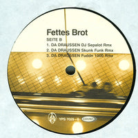Fettes Brot : Da Draussen (12")